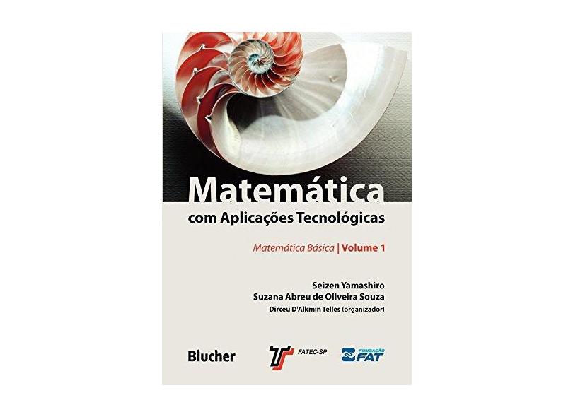 Matemática com Aplicações Tecnológicas - Capa Comum - 9788521207771
