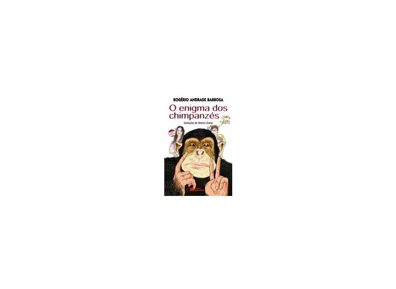 O Enigma Dos Chimpanzés - Col. Jabuti - Conforme a Nova Ortografia - Barbosa, Rogério Andrade - 9788502050792