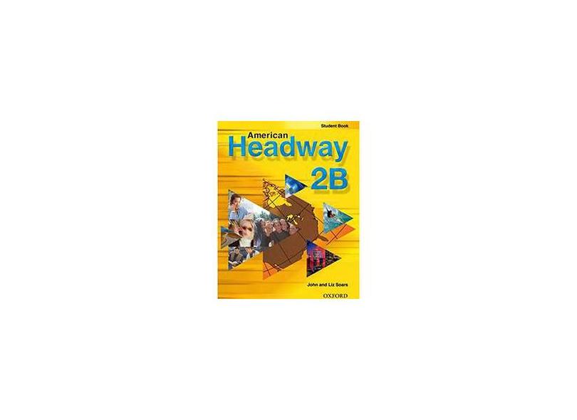 American Headway 2b - Student Book - Soars, John; Soars, Liz - 9780194379335