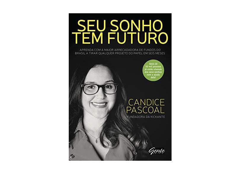 Seu Sonhos Tem Futuro - Pascoal, Candice - 9788545201977