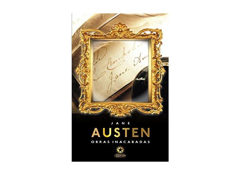 Obras Inacabadas - Edição Bilingue - Austen, Jane - 9788580700510