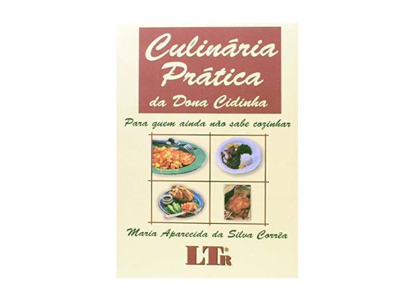 Culinaria Prática Da Dona Cidinha - Capa Comum - 9788573226928