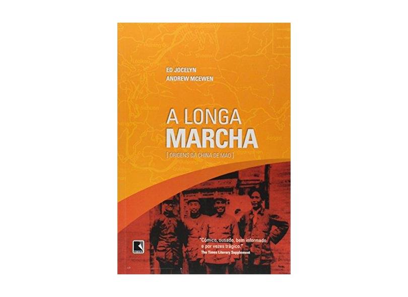 A Longa Marcha - Origens da China de Mao - Jocelyn, Ed - 9788501077578