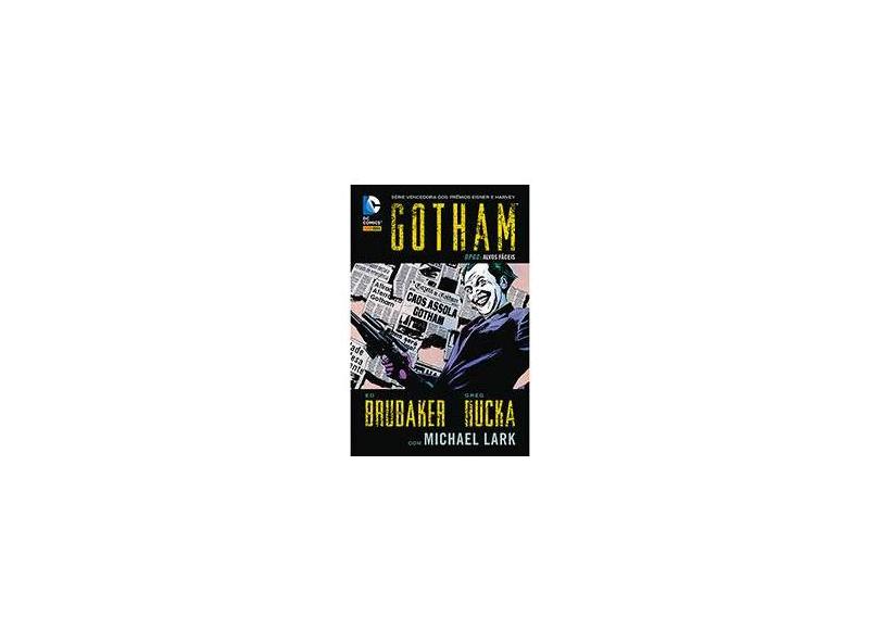 Gotham - Dpgc - Alvos Fáceis - Brubaker, Ed ; Greg Rucka; Lark, Michael - 9788583681632