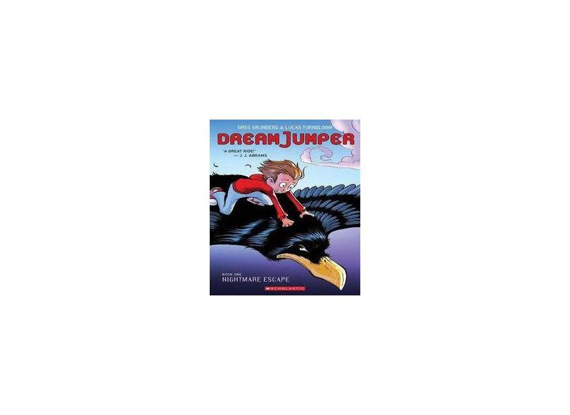 Nightmare Escape (Dream Jumper, Book 1) - Greg Grunberg - 9780545826044