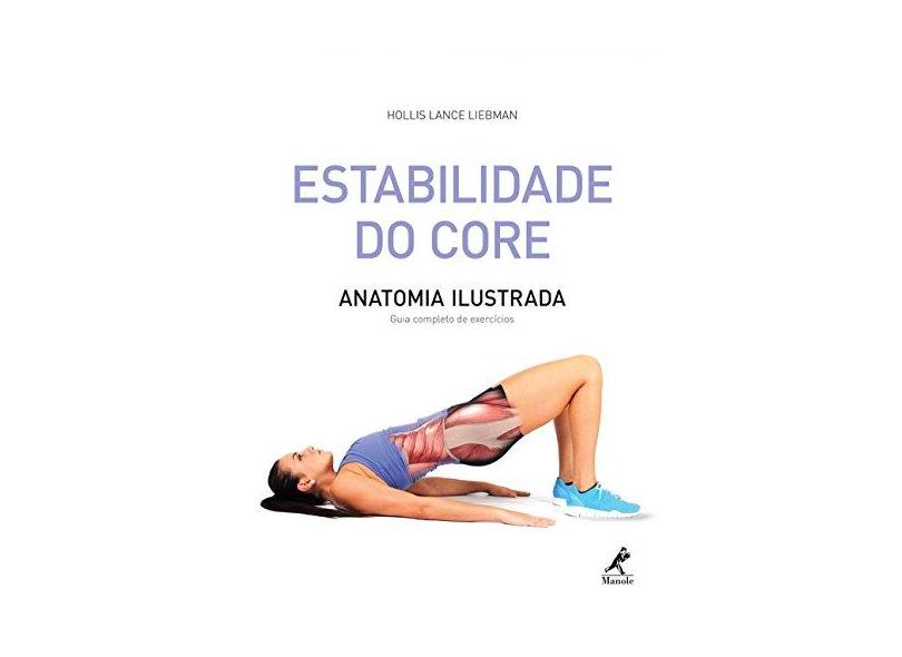 Estabilidade do Core. Anatomia Ilustrada - Capa Comum - 9788520440681