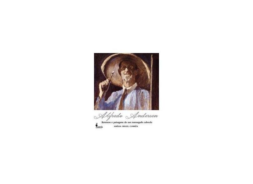 Alfredo Andersen - Amélia Siegel Corrêa - 9788579392757