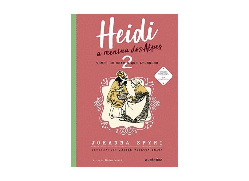 Heidi, A Menina Dos Alpes - Vol. 2 - Spyri, Johanna - 9788551301265