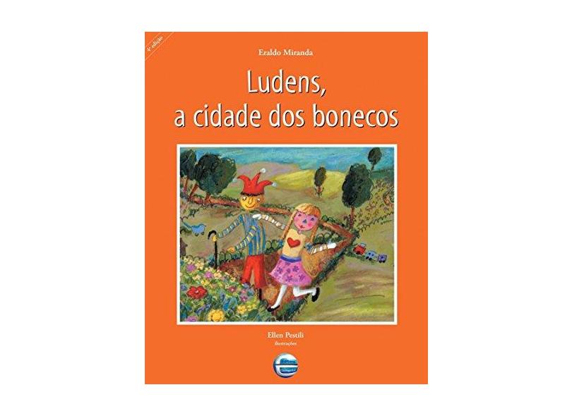 Ludens , a Cidade dos Bonecos - Miranda, Eraldo - 9788599306109
