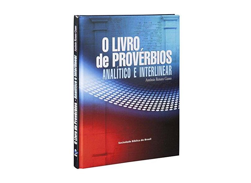 Livro de Provérbios, O: Analítico e Interlinear - Sbb - Sociedade Biblica Do Brasil - 7898521805456