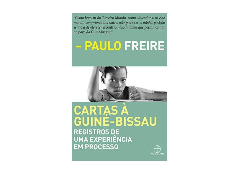 Cartas À Guiné-bissau - Freire, Paulo - 9788577531899