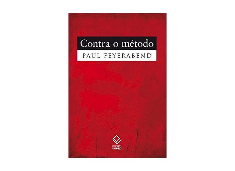 Contra o Método - 2ª Ed. 2011 - Feyerabend, Paul - 9788539301393