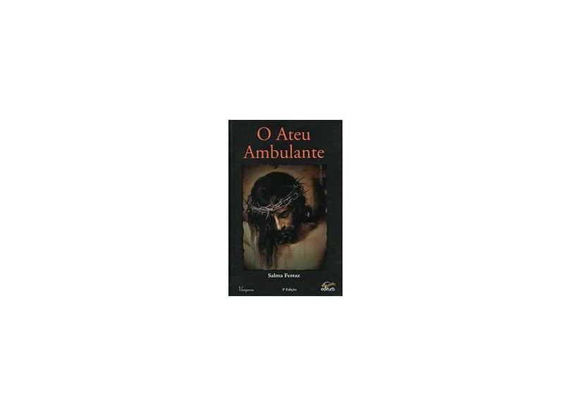 O Ateu Ambulante - Salma Ferraz - 9788571143005
