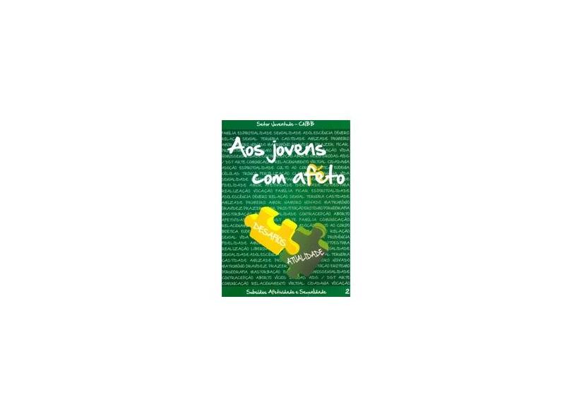 Aos Jovens com Afeto - Volume II - Vários Autores - 9788579720765