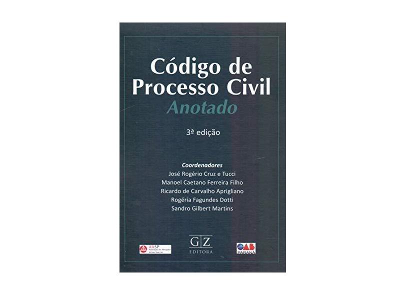 Código de Processo Civil Anotado - José Rogerio Cruz E Tucci - 9788595240483