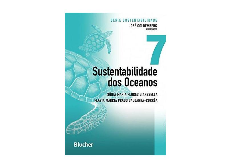 Sustentabilidade dos Oceanos (Volume 7) - Sônia Maria Flores Gianesella - 9788521205777