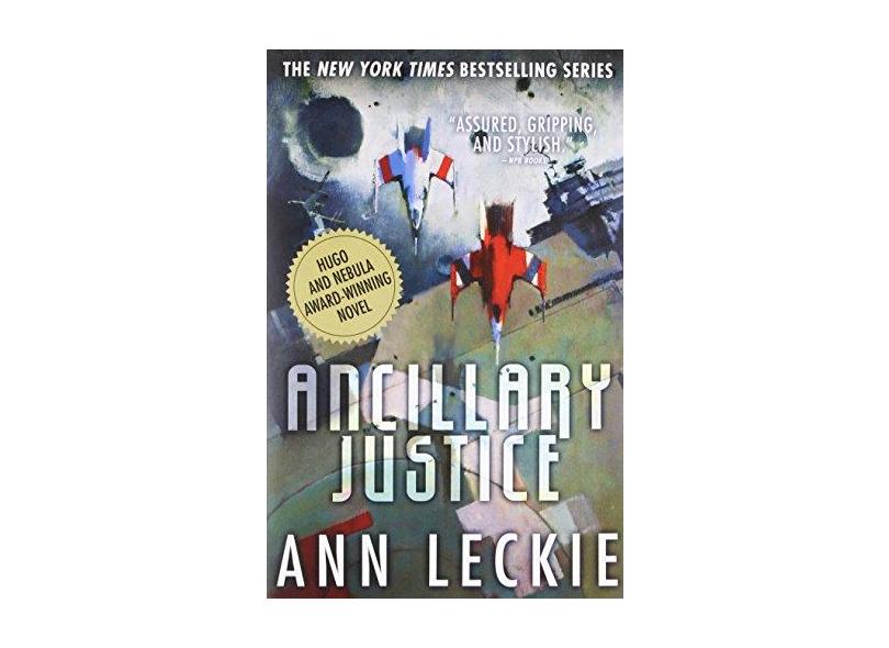 Ancillary Justice - Capa Comum - 9780316246620