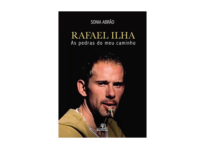 Rafael Ilha - As Pedras do Meu Caminho - Abrão, Sonia - 9788575316429