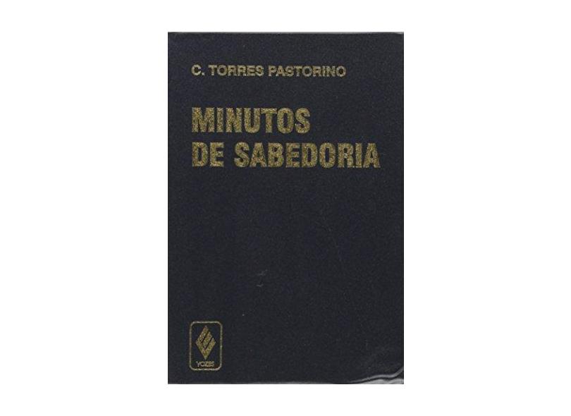 Minutos de Sabedoria (simples) - Pastorino, Carlos Torres - 9788532604910