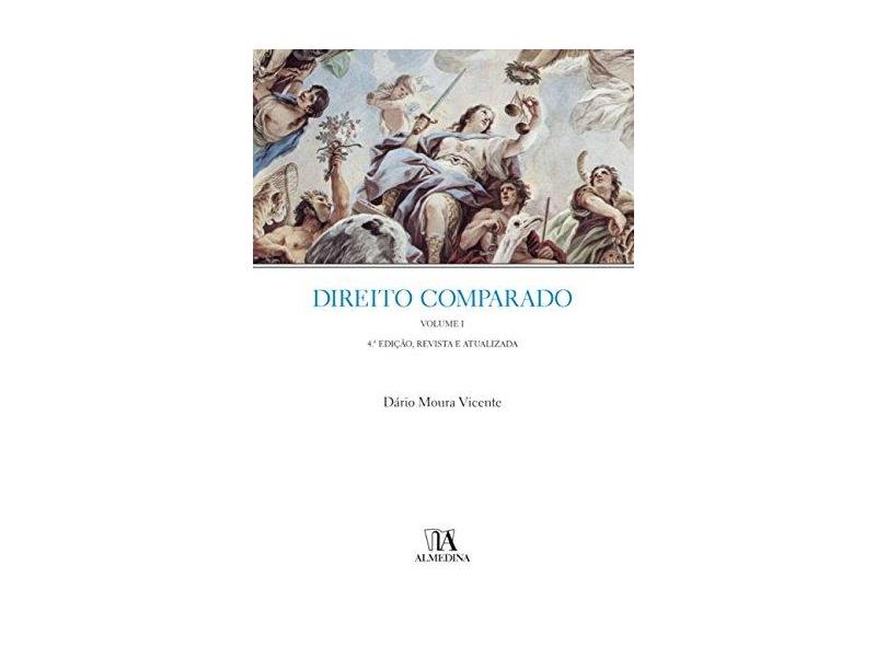 Direito Comparado - 4ª Ed. 2018 - Vicente, Dário Moura - 9789724074375