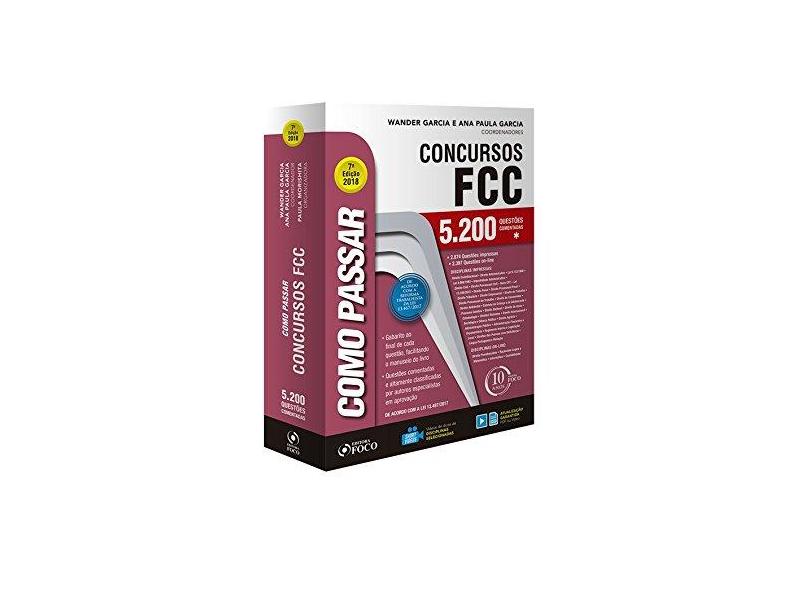Como Passar em Concursos FCC. 5.200 Questões Comentadas - Alice Satin - 9788582422182