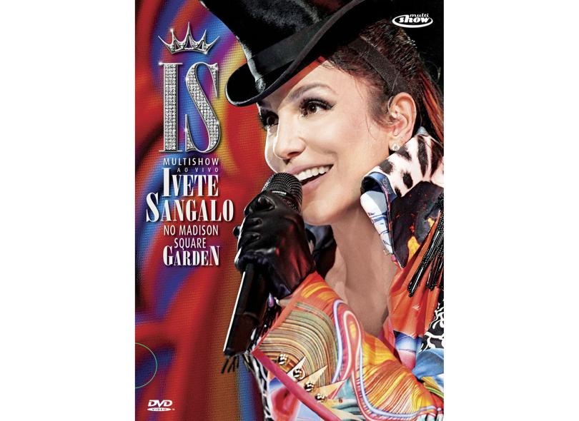 DVD Ivete Sangalo: Ao Vivo No Madison Square Garden com o Melhor Preço ...