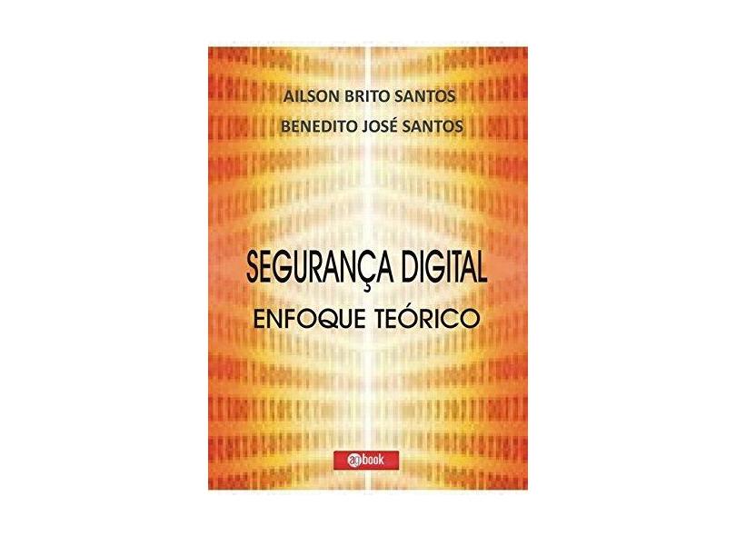 Segurança Digital - Ailson Brito Santos - 9788591996117