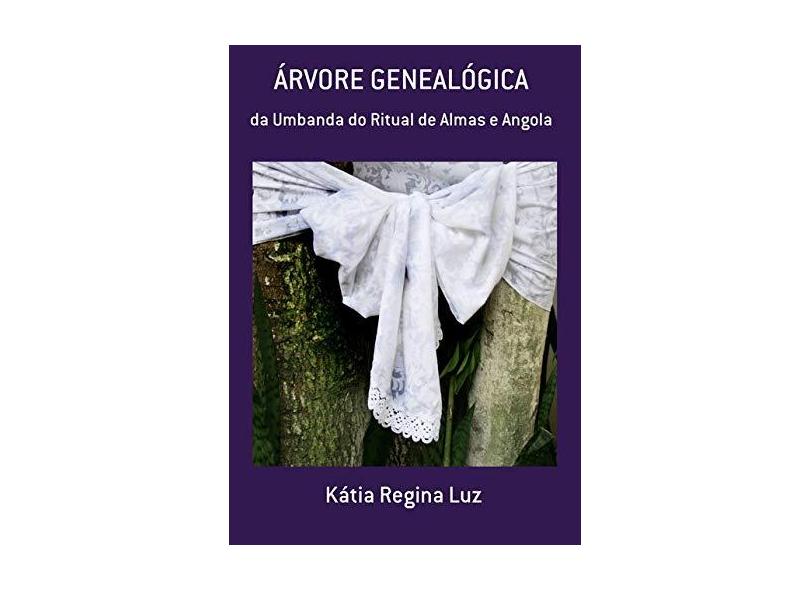 Árvore Genealógica - Kátia Regina Luz - 9788554359072
