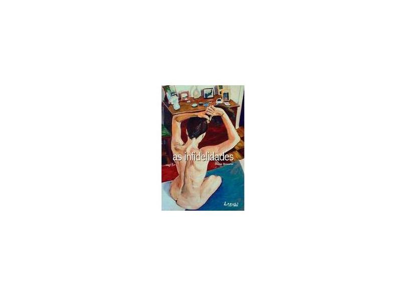 As Infidelidades - Brasseur, Diane - 9788578650926
