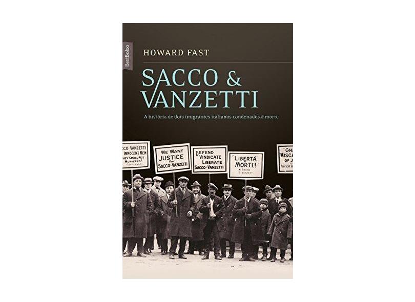 Sacco e Vanzetti - Ed. De Bolso - Fast, Howard - 9788577991099