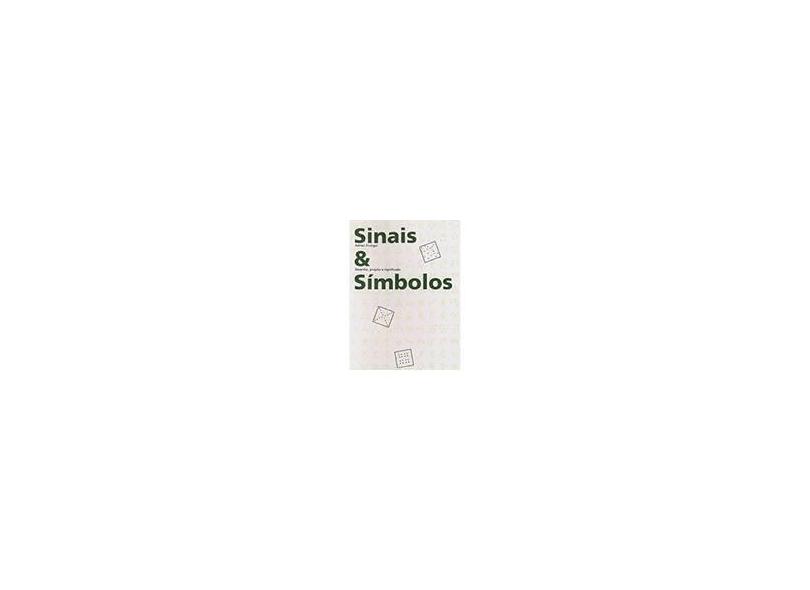 Sinais e Símbolos - 2ª Ed. - Frutiger, Adrian - 9788533623910