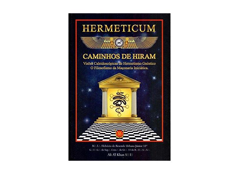 Hermeticum - Os Caminhos De Hiran - Urbano Jr.,helvecio De Resende - 9788581891040