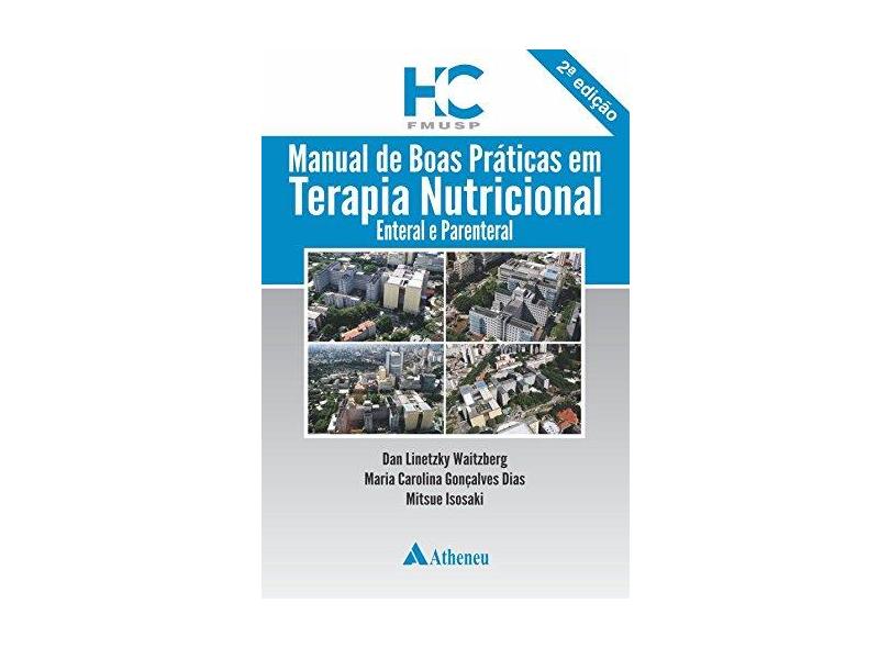 Manual de Boas Práticas em Terapia Nutricional Enteral e Parenteral do HC-FMUSP - Capa Comum - 9788538806370