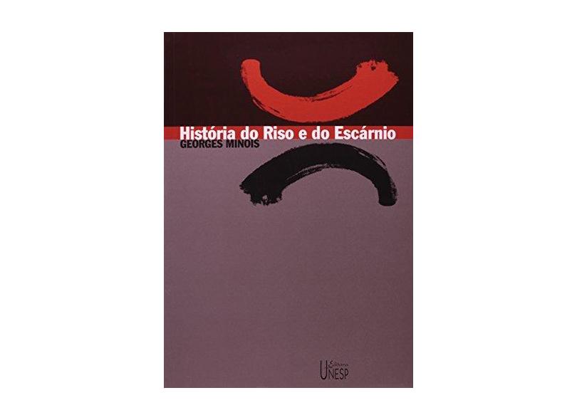 História do Riso e do Escárnio - Georges Minois - 9788571394469
