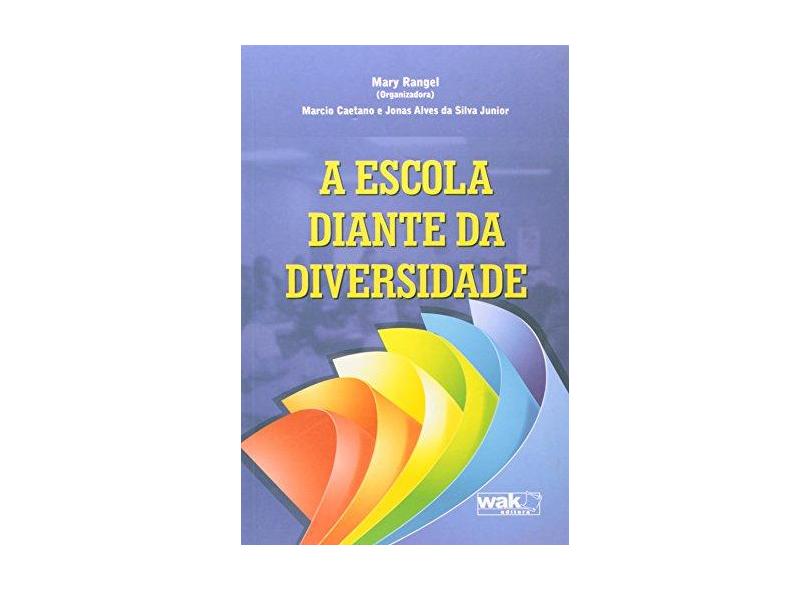 A Escola Diante A Diversidade - Caetano, Marcio; Silva Junior, Jonas Alves Da - 9788578542566