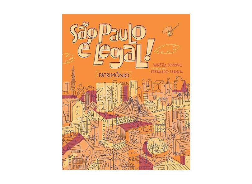São Paulo É Legal! - Patrimônio - Sobrinho, Vanessa - 9788562114212