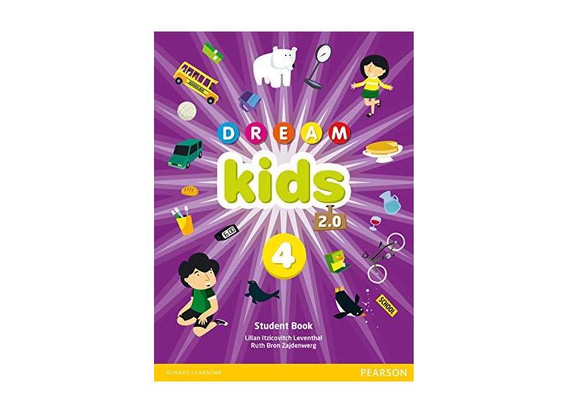 Dream Kids 2.0 4 - Student Book - Pack 4 - Lilian Itzicovitch Leventhal; Ruth Bron Zajdenwerg - 9788543007380