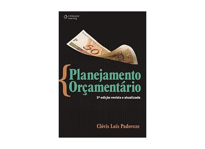 Planejamento Orçamentário - 3ª Ed. 2015 - Padoveze, Clovis Luis - 9788522123940