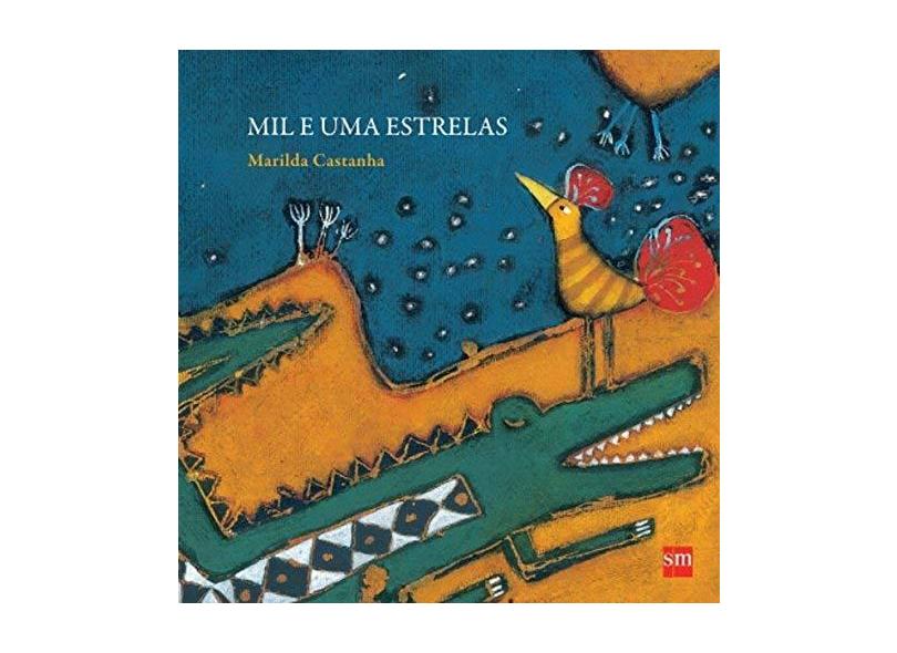 Mil e Uma Estrelas - Marilda Castanha - 9788541803137