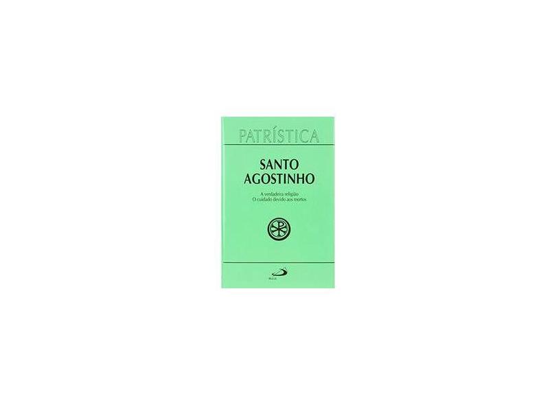 Patrística: Santo Agostinho - Volume 19 - Santo Agostinho - 9788534918886