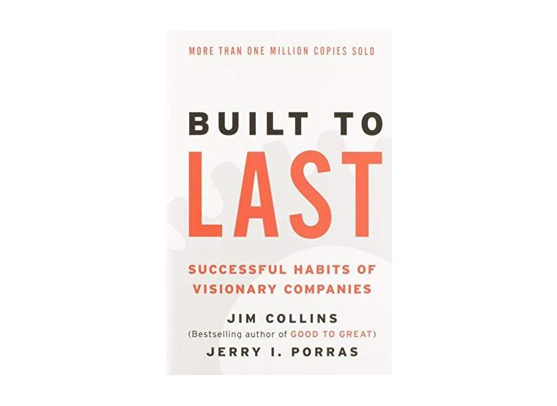 Built to Last: Successful Habits of Visionary Companies - Jim Collins - 9780060516406