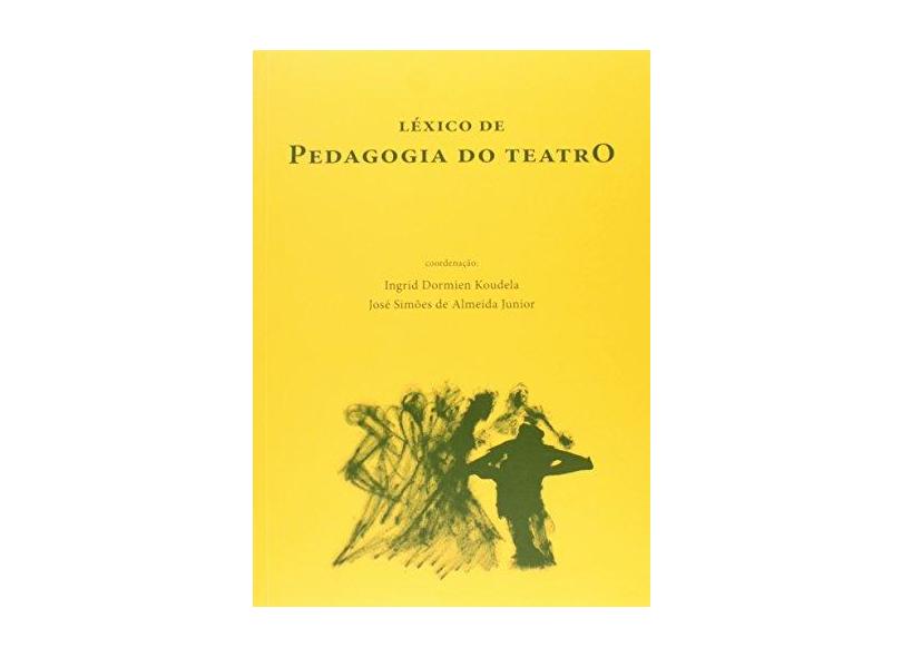 Léxico de Pedagogia do Teatro - Capa Comum - 9788527309981