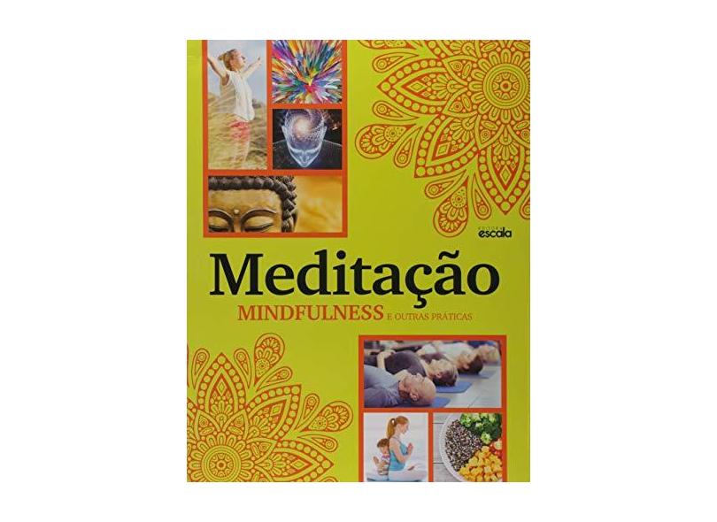 Meditação. Mindfulness e Outras Práticas - Heloísa Cestari - 9788538902386