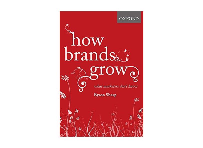How Brands Grow: What Marketers Don't Know - Capa Dura - 9780195573565