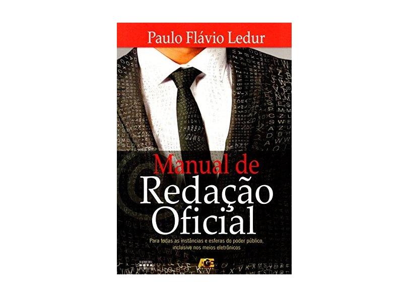 Manual de Redação Oficial - Ledur, Paulo Flávio - 9788583430834