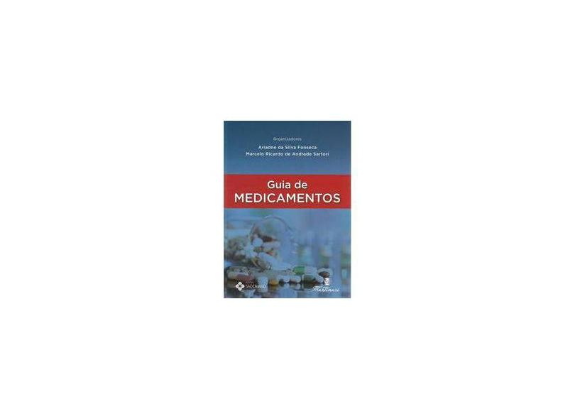 Guia de Medicamentos - Da Silva Fonseca, Ariadne - 9788581160634