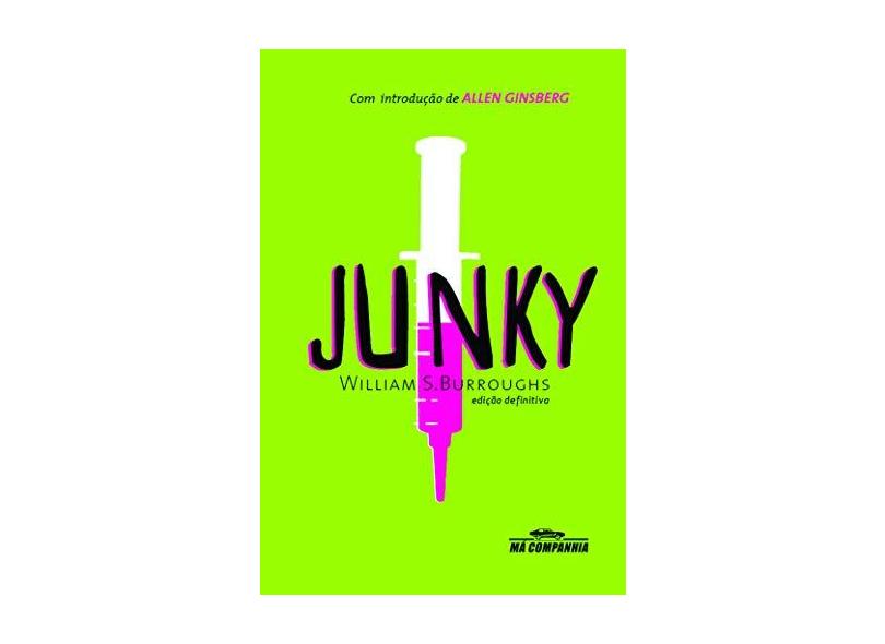 Junky - Col. Má Companhia - Burroughs, William S. - 9788535922370