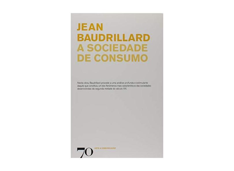 A Sociedade De Consumo - Capa Comum - 9789724415215