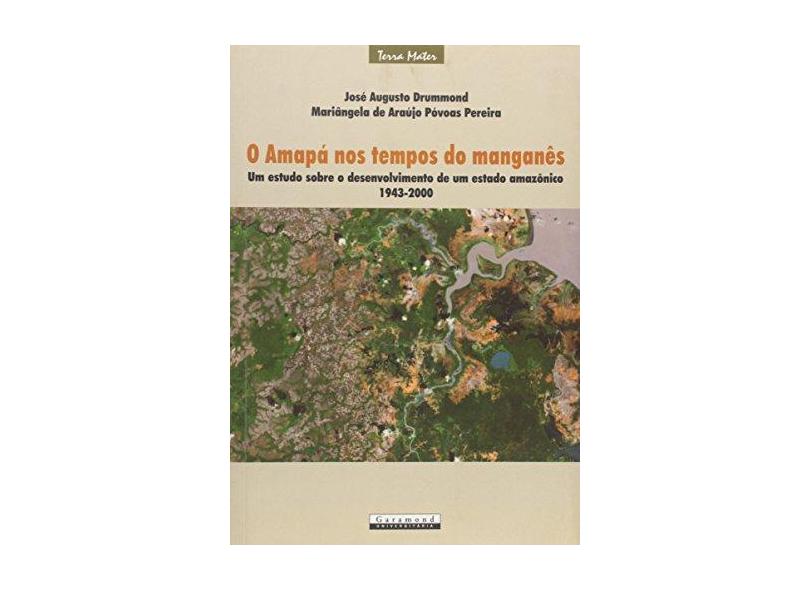 Amapa Nos Tempos Do Manganes - Encadernação Desconhecida - 9788576171188
