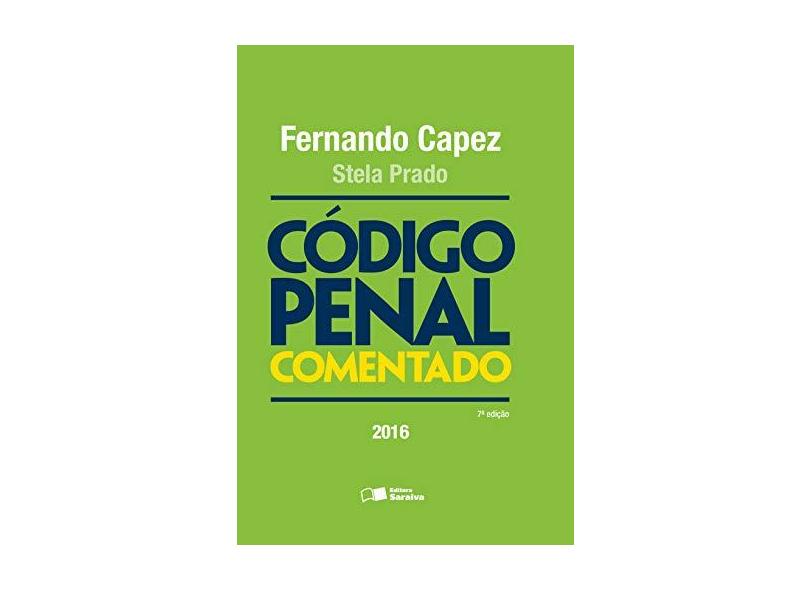 Código Penal Comentado - Fernando Capez - 9788547209261